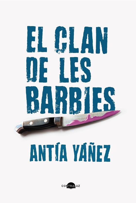 EL CLAN DE LES BARBIES ( EDICIÓ EN CATALÀ ) | 9788419822369 | YÁÑEZ, ANTÍA | Llibreria Online de Vilafranca del Penedès | Comprar llibres en català