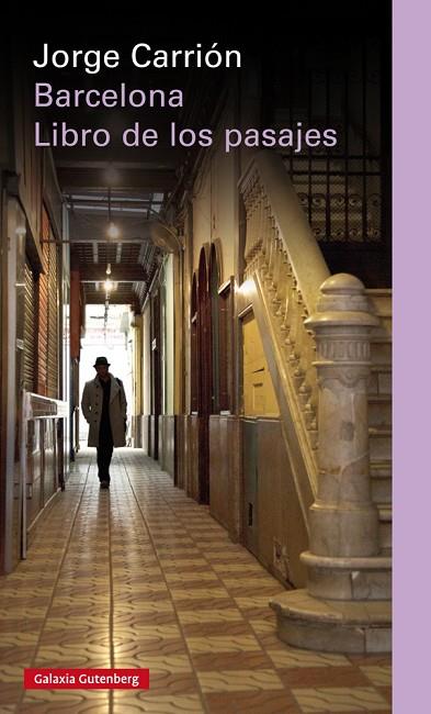 BARCELONA LIBRO DE LOS PASAJES | 9788410107472 | CARRIÓN, JORGE | Llibreria Online de Vilafranca del Penedès | Comprar llibres en català