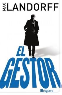 EL GESTOR | 9788402420978 | LANDORFF, MAX | Llibreria Online de Vilafranca del Penedès | Comprar llibres en català