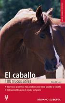 EL CABALLO 100 TRUCOS ÚTILES | 9788425509070 | LUX, CLAUDE | Llibreria Online de Vilafranca del Penedès | Comprar llibres en català