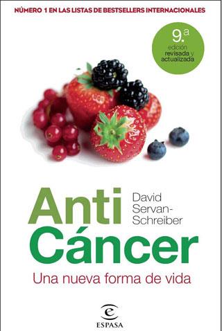 ANTICANCER UNA NUEVA FORMA DE VIVIR | 9788467035155 | SERVAN-SCHREIBER, DAVID | Llibreria Online de Vilafranca del Penedès | Comprar llibres en català