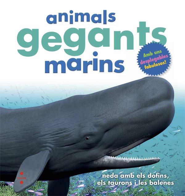 ANIMALS GEGANTS MARINS | 9788466138659 | GREENWOOD, MARIE | Llibreria Online de Vilafranca del Penedès | Comprar llibres en català