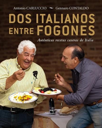 DOS ITALIANOS ENTRE FOGONES | 9788425347467 | CARLUCCIO, ANTONIO / CONTALDO, GENNARO | Llibreria Online de Vilafranca del Penedès | Comprar llibres en català