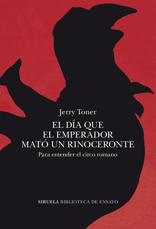 EL DÍA QUE EL EMPERADOR MATÓ UN RINOCERONTE | 9788419942777 | TONER, JERRY | Llibreria Online de Vilafranca del Penedès | Comprar llibres en català