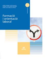 FORMACIÓ I ORIENTACIÓ LABORAL | 9788490032619 | CALDAS BLANCO, MARÍA EUGENIA/CASTELLANOS NAVARRO, AURORA/HIDALGO ORTEGA, MARÍA LUISA | Llibreria L'Odissea - Libreria Online de Vilafranca del Penedès - Comprar libros