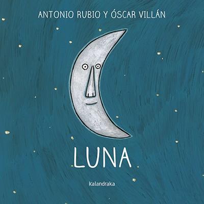 LUNA | 9788484643128 | RUBIO HERRERO, ANTONIO | Llibreria Online de Vilafranca del Penedès | Comprar llibres en català