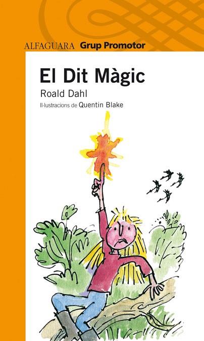 EL DIT MAGIC | 9788479185886 | DAHL, ROALD | Llibreria Online de Vilafranca del Penedès | Comprar llibres en català