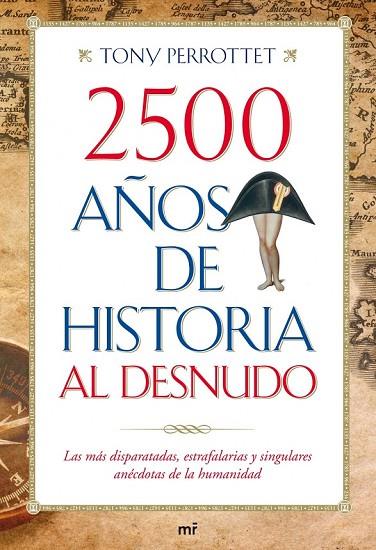 2500 AÑOS DE HISTORIA AL DESNUDO | 9788427036352 | PERROTTET, TONY | Llibreria L'Odissea - Libreria Online de Vilafranca del Penedès - Comprar libros