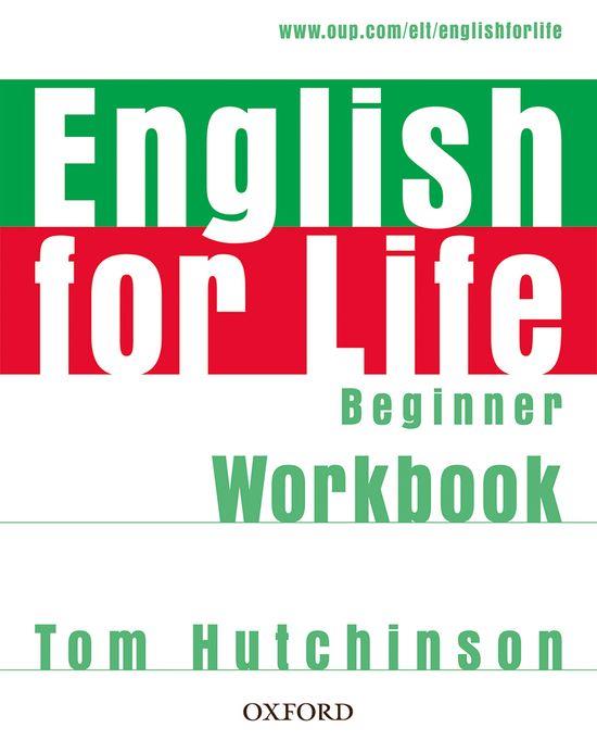 ENGLISH FOR LIFE BEGINNER WORKBOOK WITHOUT KEY | 9780194307536 | HUTCHINSON, TOM | Llibreria L'Odissea - Libreria Online de Vilafranca del Penedès - Comprar libros