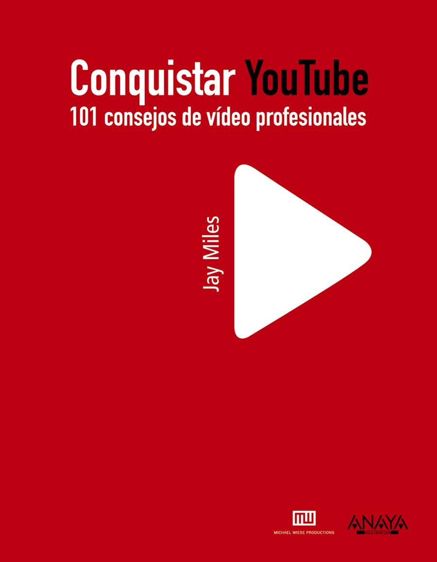 CONQUISTAR YOUTUBE | 9788441531031 | MILES, JAY / OTERO MARTINEZ, NOELIA | Llibreria Online de Vilafranca del Penedès | Comprar llibres en català