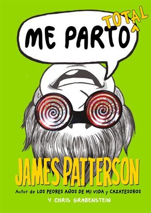 ME PARTO TOTAL 3 | 9788424654566 | PATTERSON, JAMES / GRABENSTEIN, CHRIS | Llibreria L'Odissea - Libreria Online de Vilafranca del Penedès - Comprar libros