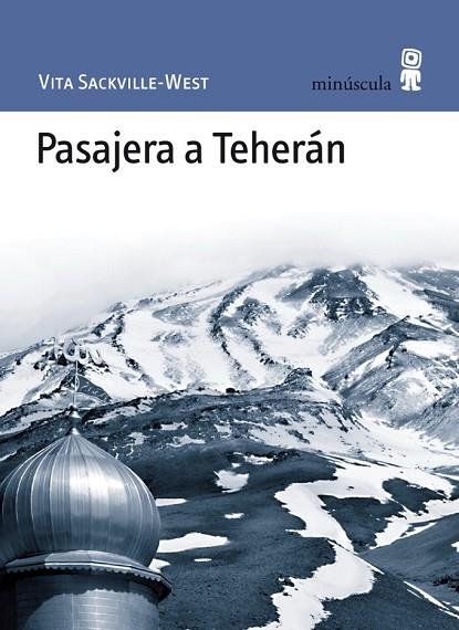 PASAJERA A TEHERAN | 9788495587640 | SACKVILLE WEST, VITA | Llibreria L'Odissea - Libreria Online de Vilafranca del Penedès - Comprar libros