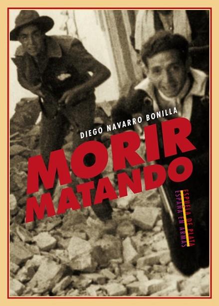 MORIR MATANDO | 9788415177418 | NAVARRO BONILLA, DIEGO | Llibreria Online de Vilafranca del Penedès | Comprar llibres en català