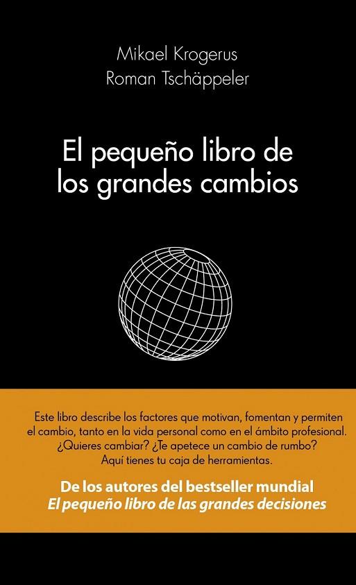 EL PEQUEÑO LIBRO DE LOS GRANDES CAMBIOS | 9788415320593 | KROGERUS, MIKAEL / TSCHÄPPELER, ROMAN | Llibreria L'Odissea - Libreria Online de Vilafranca del Penedès - Comprar libros