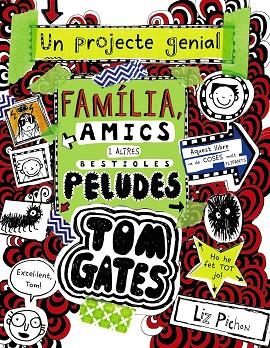 TOM GATES 12 FAMILIA AMICS I ALTRES BESTIOLES PELUDES | 9788499069067 | PICHON, LIZ | Llibreria L'Odissea - Libreria Online de Vilafranca del Penedès - Comprar libros