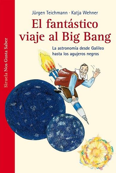 EL FANTÁSTICO VIAJE  AL BIG BANG | 9788415723394 | TEICHMANN, JÜRGEN | Llibreria Online de Vilafranca del Penedès | Comprar llibres en català