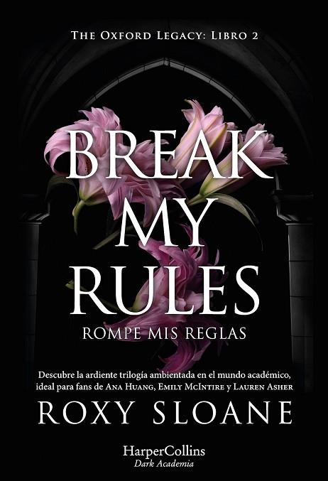 BREAK MY RULES | 9788410641150 | SLOANE, ROXY | Llibreria Online de Vilafranca del Penedès | Comprar llibres en català