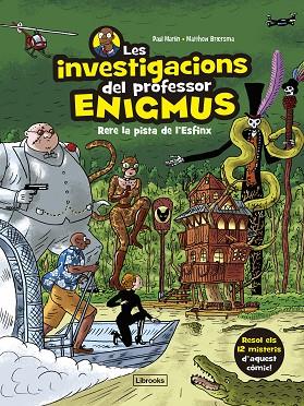 LES INVESTIGACIONS DEL PROFESSOR ENIGMUS 2 | 9788412826593 | MARTIN, PAUL/BROERSMA, MATTHEW | Llibreria Online de Vilafranca del Penedès | Comprar llibres en català