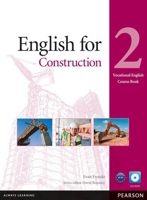 ENGLISH FOR CONSTRUCTION LEVEL 2 COURSEBOOK AND CD-ROM PACK | 9781408269923 | BONAMY, DAVID/Y OTROS | Llibreria Online de Vilafranca del Penedès | Comprar llibres en català