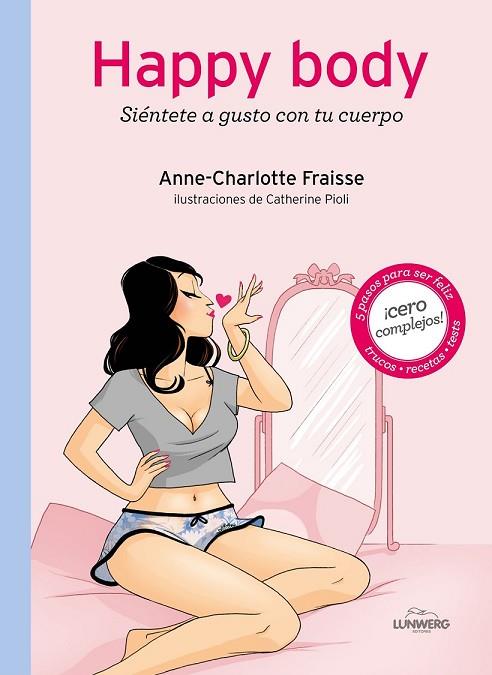 HAPPY BODY | 9788415888710 | FRAISSE, ANNE-CHARLOTTE | Llibreria Online de Vilafranca del Penedès | Comprar llibres en català