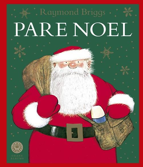 PARE NOEL | 9788419654625 | BRIGGS, RAYMOND | Llibreria Online de Vilafranca del Penedès | Comprar llibres en català