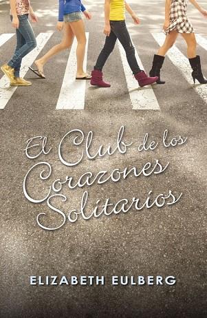 EL CLUB DE LOS CORAZONES SOLITARIOS | 9788420405803 | EULBERG, ELISABETH | Llibreria L'Odissea - Libreria Online de Vilafranca del Penedès - Comprar libros
