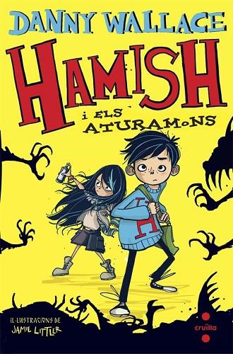 HAMISH I ELS ATURAMONS | 9788466139663 | WALLACE, DANNY | Llibreria Online de Vilafranca del Penedès | Comprar llibres en català