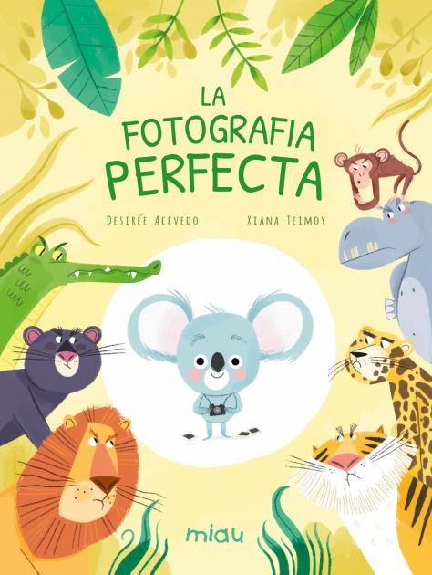 LA FOTOGRAFIA PERFECTA | 9788418753138 | ACEVEDO, DESIRÉE | Llibreria Online de Vilafranca del Penedès | Comprar llibres en català