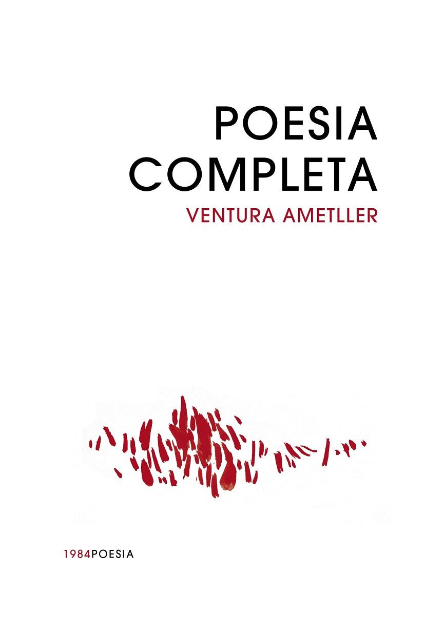 POESIA COMPLETA ( VOLUM I ) | 9788418858765 | AMETLLER, VENTURA | Llibreria Online de Vilafranca del Penedès | Comprar llibres en català