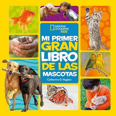 MI PRIMER GRAN LIBRO DE LAS MASCOTAS | 9788482987774 | D. HUGHES, CATHERINE | Llibreria L'Odissea - Libreria Online de Vilafranca del Penedès - Comprar libros
