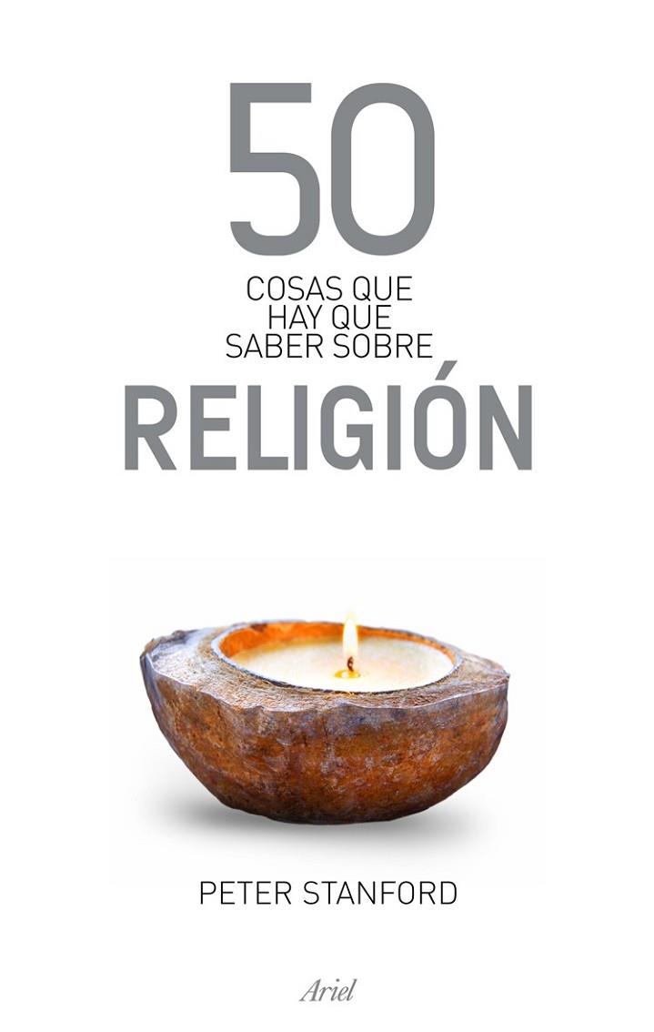 50 COSAS QUE HAY QUE SABER SOBRE RELIGION | 9788434469471 | STANFORD, PETER | Llibreria L'Odissea - Libreria Online de Vilafranca del Penedès - Comprar libros