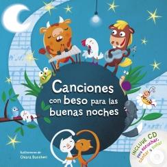 CANCIONES CON BESO PARA LAS BUENAS NOCHES | 9788420418674 | BUCCHERI, CHIARA ( ILUSTRADORA ) | Llibreria L'Odissea - Libreria Online de Vilafranca del Penedès - Comprar libros