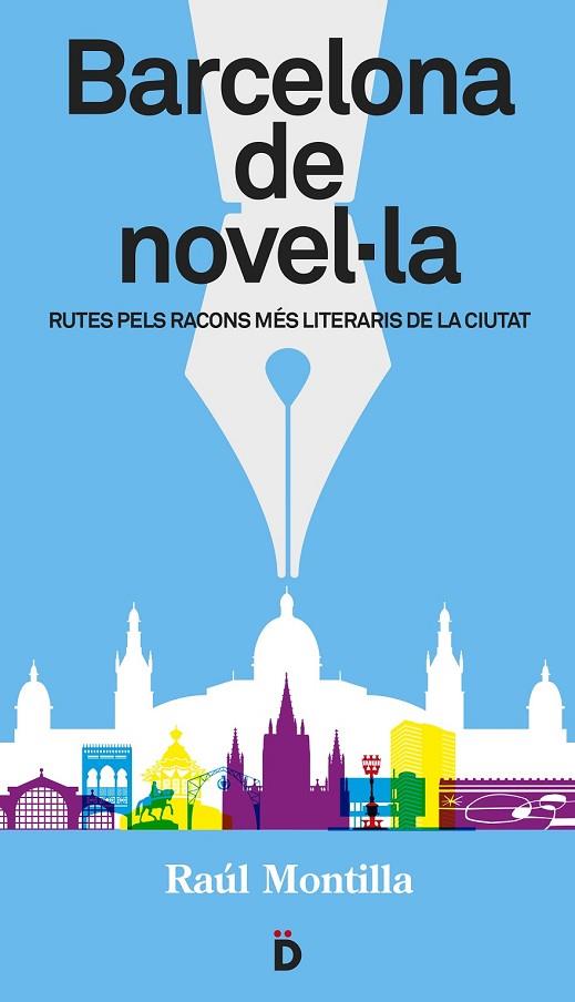 BARCELONA DE NOVEL·LA | 9788494143892 | MONTILLA, RAÚL | Llibreria Online de Vilafranca del Penedès | Comprar llibres en català