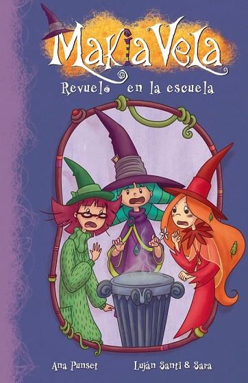 MAKIA VELA 8 REVUELO EN LA ESCUELA | 9788448835699 | PUNSET, ANA / LUJA, SANTI | Llibreria L'Odissea - Libreria Online de Vilafranca del Penedès - Comprar libros