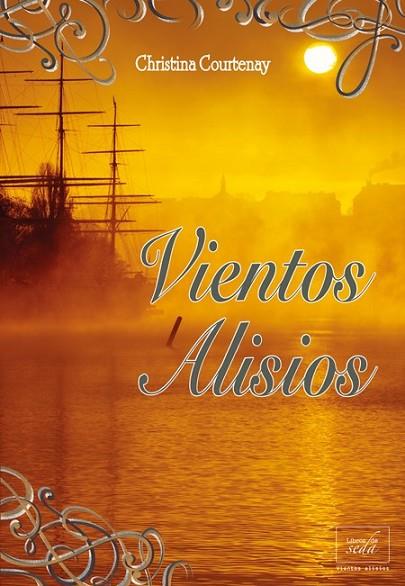 VIENTOS ALISIOS | 9788415854265 | COURTENAY, CHRISTINA | Llibreria Online de Vilafranca del Penedès | Comprar llibres en català