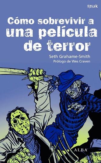 COMO SOBREVIVIR PELICULA TERROR | 9788484285670 | GRAHAME SMITH, SETH | Llibreria L'Odissea - Libreria Online de Vilafranca del Penedès - Comprar libros