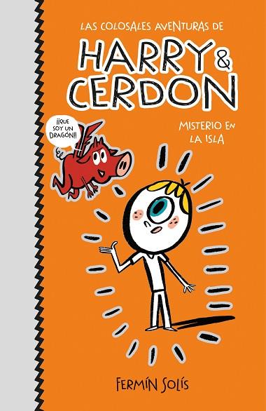 MISTERIO EN LA ISLA (LAS COLOSALES AVENTURAS DE HARRY & CERDON 2) | 9788417773526 | SOLÍS, FERMÍN | Llibreria Online de Vilafranca del Penedès | Comprar llibres en català