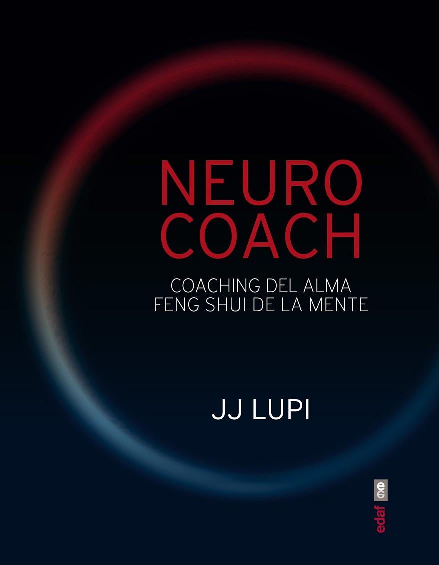 NEURO COACH | 9788441434318 | LUPI, J.J. | Llibreria L'Odissea - Libreria Online de Vilafranca del Penedès - Comprar libros