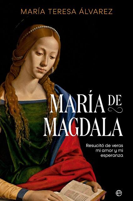 MARÍA DE MAGDALA | 9788413846422 | ÁLVAREZ, MARÍA TERESA | Llibreria Online de Vilafranca del Penedès | Comprar llibres en català