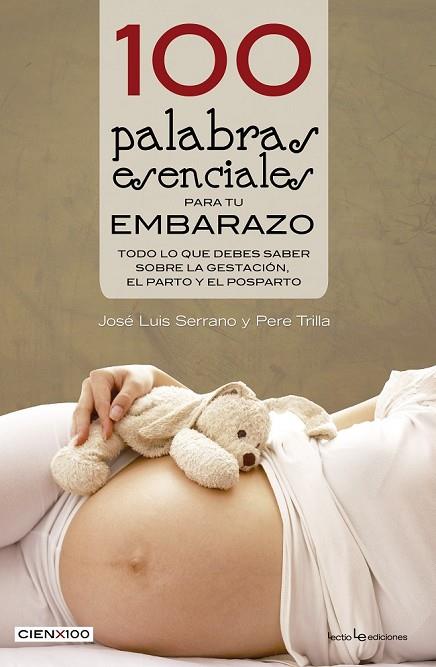 100 PALABRAS ESENCIALES PARA TU EMBARAZO | 9788416012527 | SERRANO, JOSÉ LUIS / TRILLA NABAU, PERE | Llibreria Online de Vilafranca del Penedès | Comprar llibres en català