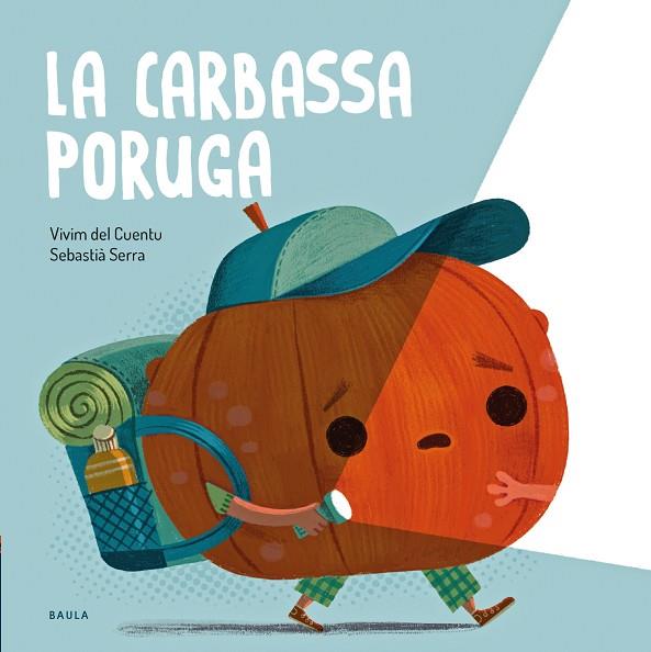 LA CARBASSA PORUGA | 9788447951024 | VIVIM DEL CUENTU | Llibreria Online de Vilafranca del Penedès | Comprar llibres en català