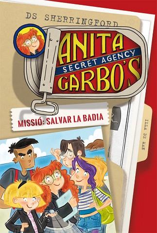 ANITA GARBO 1 MISSIÓ SALVAR LA BADIA | 9788424661762 | SHERRINGFORD, D.S. | Llibreria Online de Vilafranca del Penedès | Comprar llibres en català