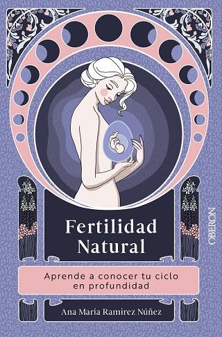 FERTILIDAD NATURAL | 9788441550292 | RAMÍREZ NÚÑEZ, ANA MARÍA | Llibreria Online de Vilafranca del Penedès | Comprar llibres en català