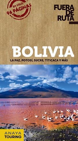 BOLIVIA | 9788491580072 | ANAYA TOURING/ORTEGA BARGUEÑO, PILAR/LORENZO, ÁUREA | Llibreria Online de Vilafranca del Penedès | Comprar llibres en català