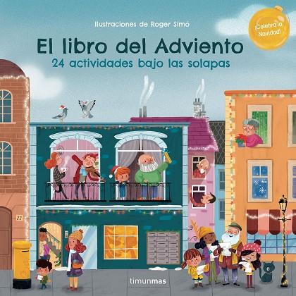 EL LIBRO DEL ADVIENTO 24 ACTIVIDADES BAJO LAS SOLAPAS | 9788408270539 | SIMÓ, ROGER | Llibreria Online de Vilafranca del Penedès | Comprar llibres en català