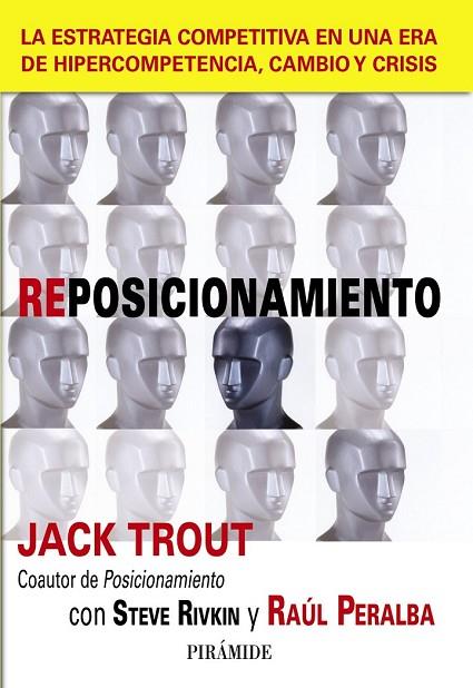 REPOSICIONAMIENTO | 9788436824278 | TROUT, JACK RIVKIN, STEVE PERALBA, RAUL | Llibreria L'Odissea - Libreria Online de Vilafranca del Penedès - Comprar libros