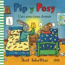 PIP Y POSY UNA RANA PARA DORMIR | 9788415579533 | SCHEFFLER, AXEL | Llibreria Online de Vilafranca del Penedès | Comprar llibres en català