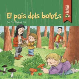 EL PAÍS DELS BOLETS | 9788447929740 | FERRO GAY, ELENA | Llibreria Online de Vilafranca del Penedès | Comprar llibres en català