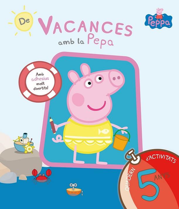 PEPA PIG DE VACANCES AMB LA PEPA 5 ANYS | 9788437200712 | AA. VV. | Llibreria Online de Vilafranca del Penedès | Comprar llibres en català