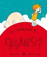 ON S´AMAGEN EL GEGANTS | 9788424632724 | KELLY, MIJ I COLLINS, ROSS | Llibreria Online de Vilafranca del Penedès | Comprar llibres en català